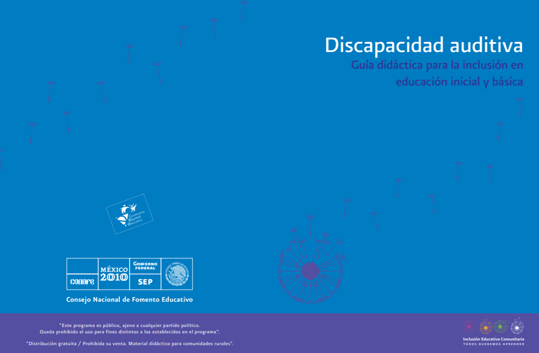 Discapacidad auditiva. Guía didáctica para la inclusión en educación inicial y básica